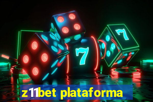 z11bet plataforma